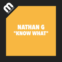 Nathan G - Know What