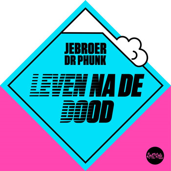 Jebroer and Dr Phunk - Leven Na De Dood