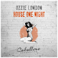 Ozzie London - House One Night