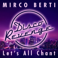 Mirco Berti - Let's All Chant