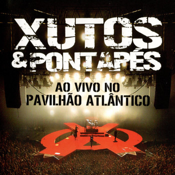Xutos & Pontapés - Ao Vivo no Pavilhão Atlântico