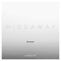 Hiraeth - Hideaway