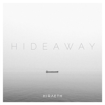 Hiraeth - Hideaway