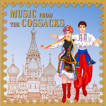 The Cossack Hosts - Music from the Cossack