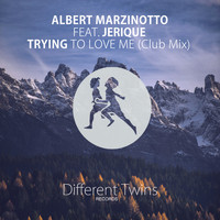 Albert Marzinotto - Trying To Love Me