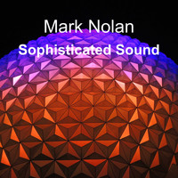 Mark Nolan - Sophisticated Sound