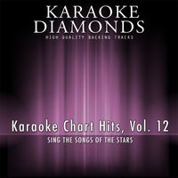 Karaoke Diamonds - Karaoke Chart Hits, Vol. 12