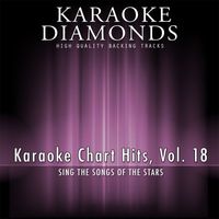 Karaoke Diamonds - Karaoke Chart Hits, Vol. 18