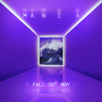 Fall Out Boy - M A  N   I    A (Explicit)