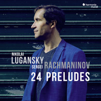 Nikolai Lugansky - Rachmaninov: 24 Preludes