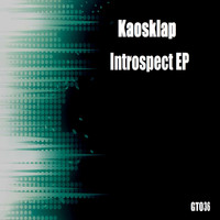Kaosklap - Introspect EP