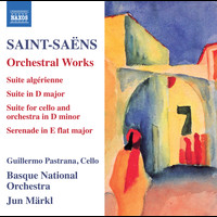 Guillermo Pastrana / Jun Märkl / Basque National Orchestra - Saint-Saëns: Orchestral Works