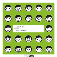 Alex Midi - Send (The Remixes)
