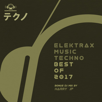 Various Artists - Elektrax Music Techno: Best of 2017