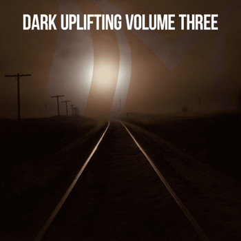Various Artists - Dark Uplifting, Vol. 3