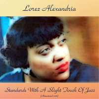 Lorez Alexandria - Standards With A Slight Touch Of Jazz (Remastered 2018)