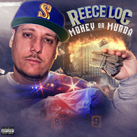Reece Loc - Money or Murda (Explicit)