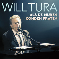 Will Tura - Als De Muren Konden Praten (Live / Radio Edit)