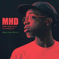 MHD - Afro Trap Part. 7 (La puissance) (Major Lazer Remix)