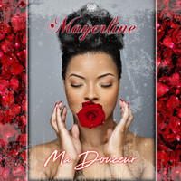Mayerline - Ma douceur
