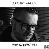 Stanny Abram - Stanny Abram S&S Remixes
