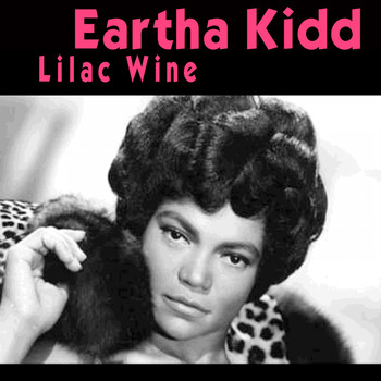 Eartha Kitt - Lilac Wine