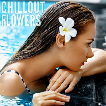 Various Artists - Chillout Flowers