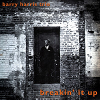 Barry Harris Trio - Breakin' It Up