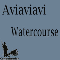Aviaviavi - Watercourse