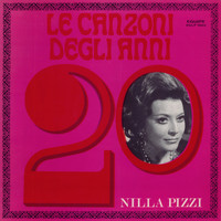 Nilla Pizzi - Le canzoni degli anni 20