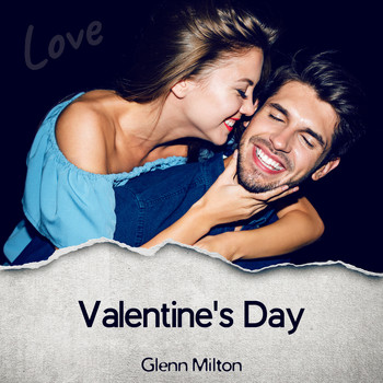 Glenn Milton - Valentine's Day (Love)