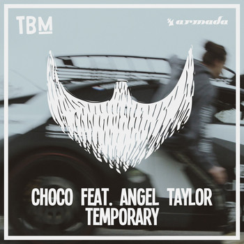 CHOCO feat. Angel Taylor - Temporary