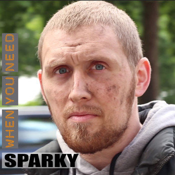Sparky - When You Need