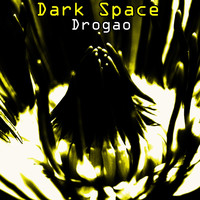 Drogao - Dark Space