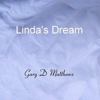 Gary D Matthews - Linda's Dream