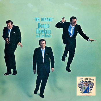 Ronnie Hawkins - Mr. Dynamo