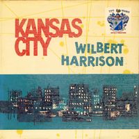 Wilbert Harrison - Kansas City