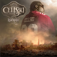 Cellski - Legendary (Explicit)