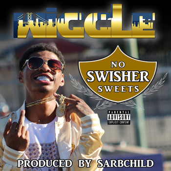 Wiggle - No Swisher Sweets (Explicit)