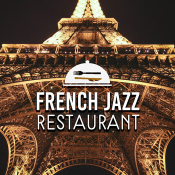 Restaurant Music - French Jazz Restaurant