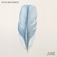Kites And Komets - June