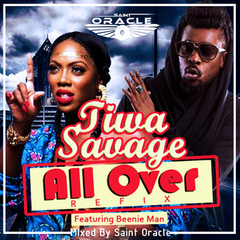 Tiwa Savage - All Over (Saint Oracle Refix)