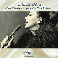 Annie Ross and Buddy Bregman & His Orchestra - Gypsy (Remastered 2018)