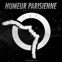 Joe Lucazz - Humeur parisienne (Explicit)
