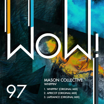 Mason Collective - Whippin'