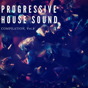 Various Artists - Progressive House Sound, Vol. 8