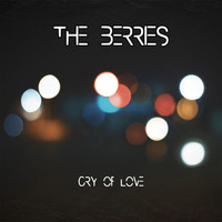 The Berries - Cry of Love