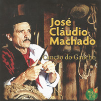 José Cláudio Machado - Canção do Gaúcho