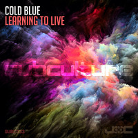 Cold Blue - Learning to Live