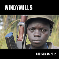 Windymills - Christmas, Pt. 2